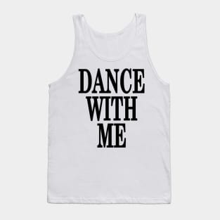 Dance With Me Tank Top